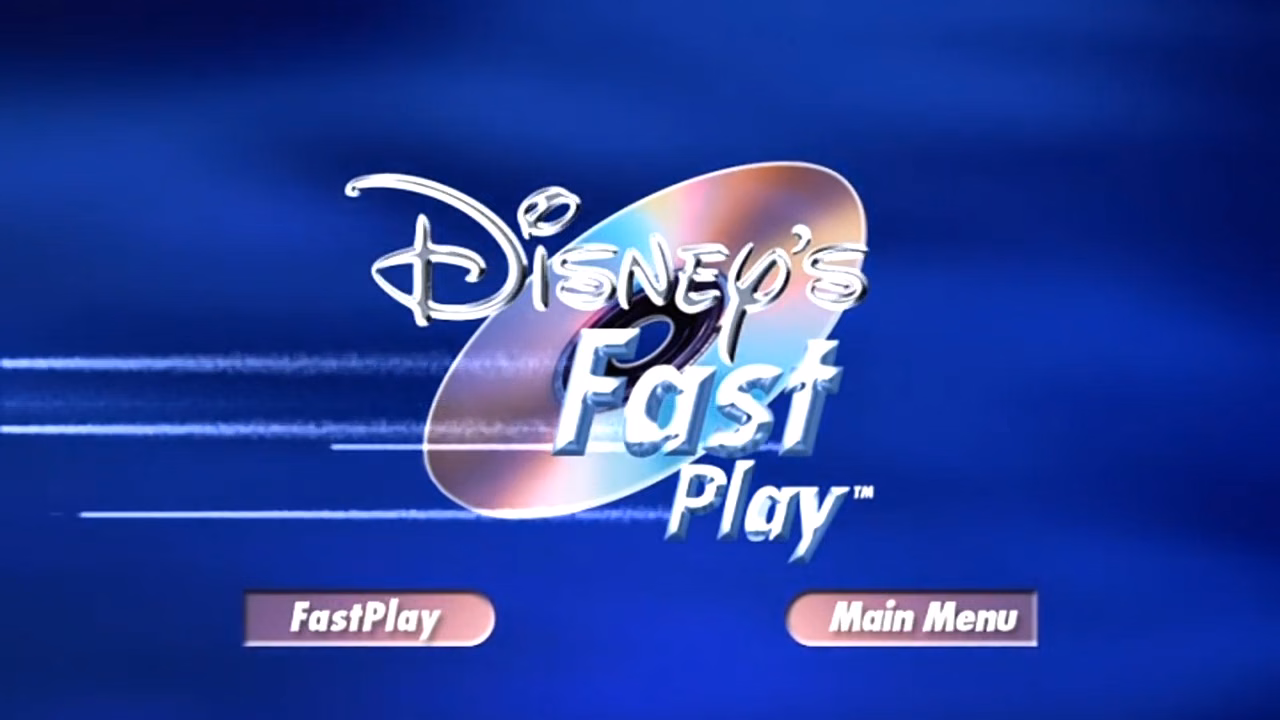 A DVD and the logo 'Disney's FastPlay' on a blue background. At the bottom are two buttons, one reading 'FastPlay' and the other reading 'Main Menu'.